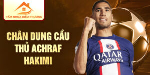 Chân dung cầu thủ achraf hakimi