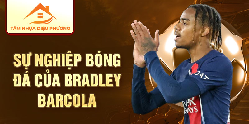 Sự nghiệp bóng đá của Bradley Barcola