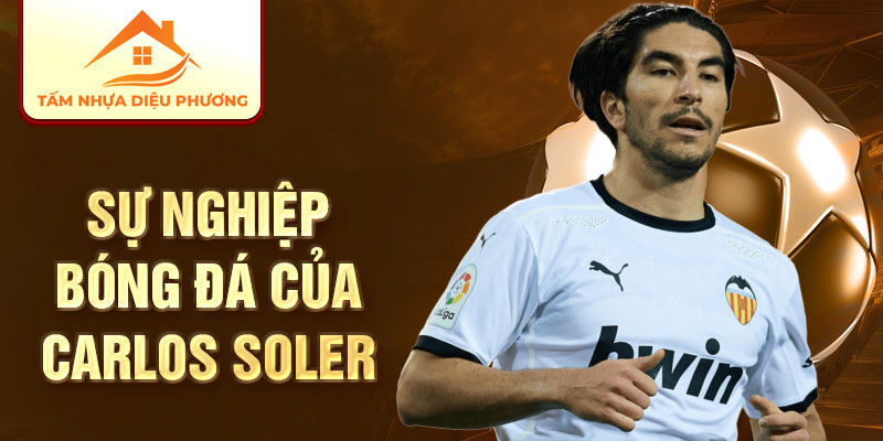 Sự nghiệp bóng đá của Carlos Soler