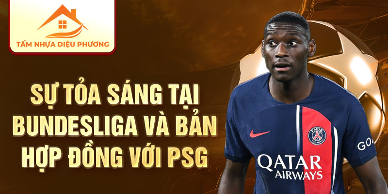 Sự tỏa sáng tại Bundesliga và bản hợp đồng với PSG