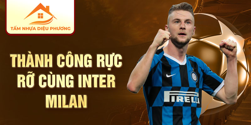 Thành công rực rỡ cùng Inter Milan