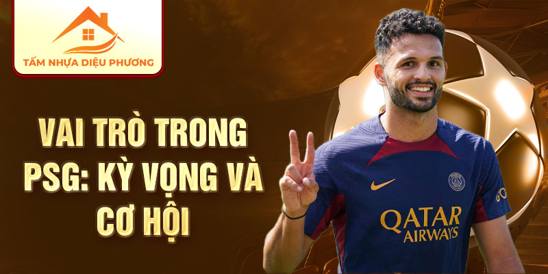 Vai trò trong PSG: kỳ vọng và cơ hội