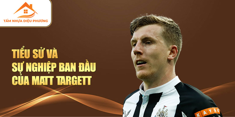 Tiểu sử và sự nghiệp ban đầu của Matt Targett