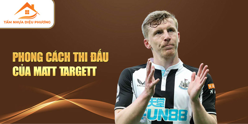 Phong cách thi đấu của Matt Targett